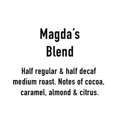 Magda's Blend